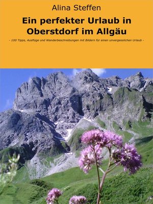 cover image of Ein perfekter Urlaub in Oberstdorf im Allgäu